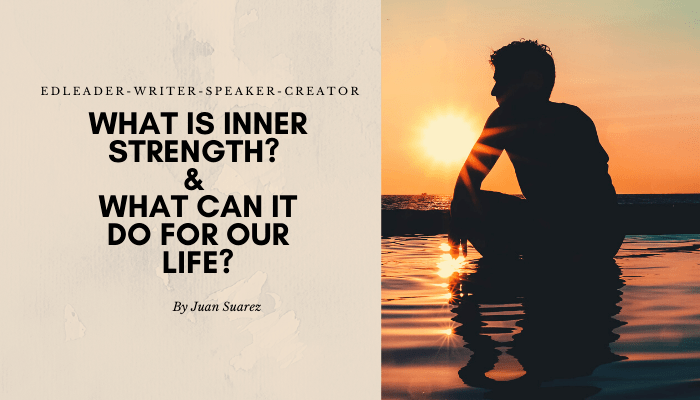 What is Inner Strength? & What can it do for our&nbsp;life?