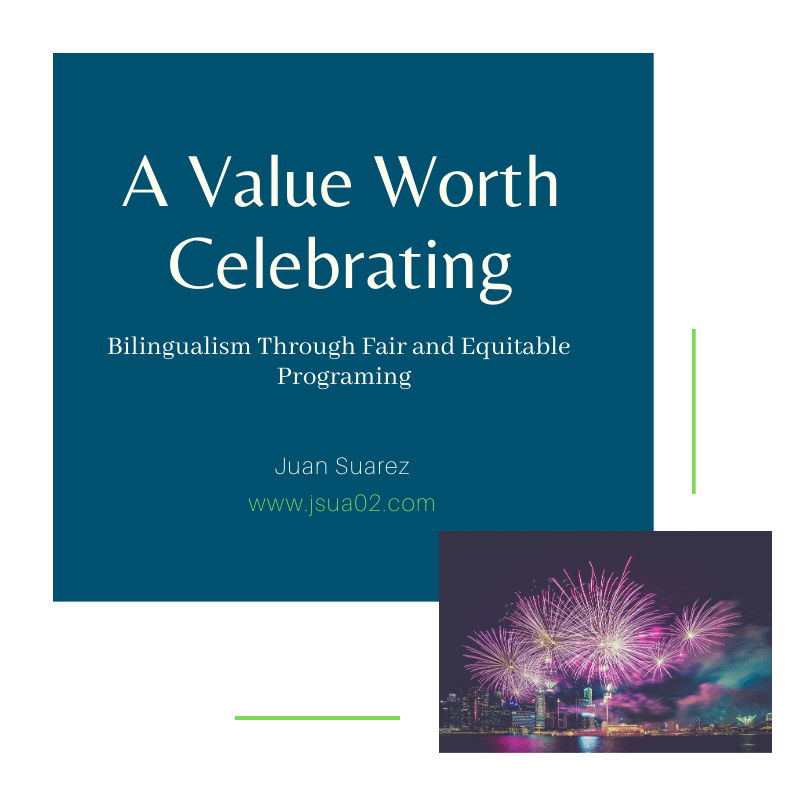 A Value Worth Celebrating: Bilingualism Through Fair and Equitable&nbsp;Programing