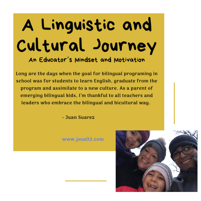 A Linguistic and Cultural Journey: An Educator’s Mindset and&nbsp;Motivation